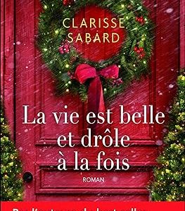 La vie est belle et drôle à la fois