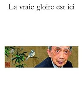 La vraie gloire est ici