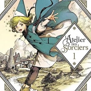 L'atelier des sorciers Tome 1
